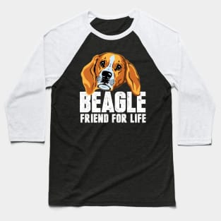 Beagle Friend for life Baseball T-Shirt